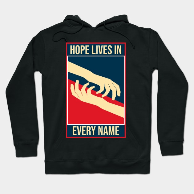 'Hope Lives In Every Name' Human Trafficking Shirt Hoodie by ourwackyhome